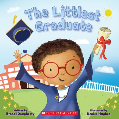 Cover for Brandi Dougherty · The Littlest Graduate - The Littlest (Paperback Book) (2023)