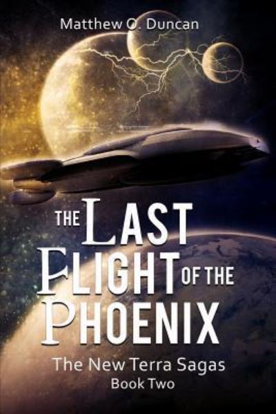 Cover for Matt Duncan · The Last Flight of the Phoenix (Paperback Book) (2016)