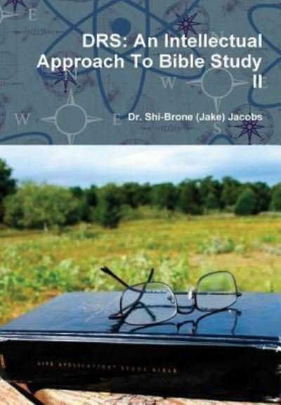 Cover for Shi-Brone (Jake) Jacobs · Drs: an Intellectual Approach to Bible Study II (Hardcover Book) (2016)