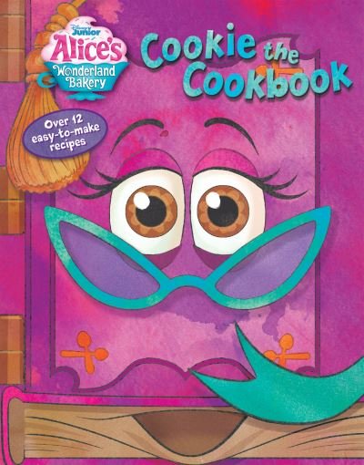 Cover for Disney Books · Alice's Wonderland Bakery (Bog) (2023)