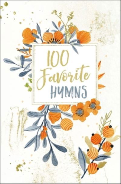 Cover for Thomas Nelson · 100 Favorite Hymns - 100 Favorite (Hardcover Book) (2021)