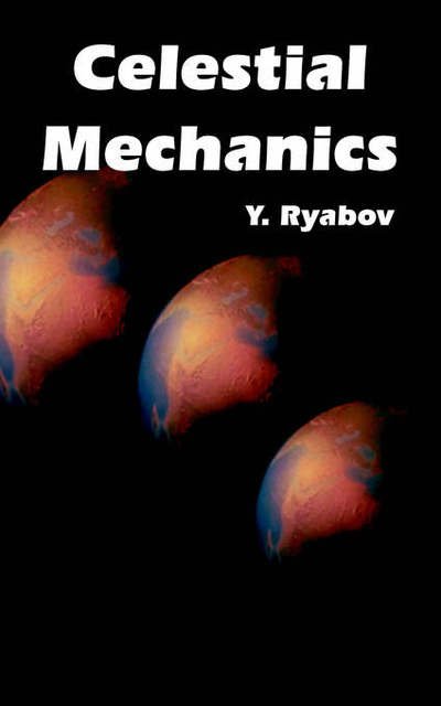 Cover for Y Ryabov · Celestial Mechanics (Paperback Bog) (2004)