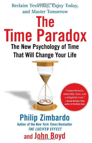 Cover for Philip Zimbardo · The Time Paradox: The New Psychology of Time That Will Change Your Life (Paperback Book) [6.7.2009 edition] (2009)