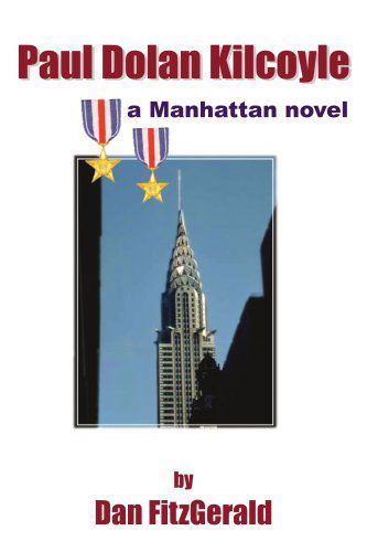 Cover for Dan Fitzgerald · Paul Dolan Kilcoyle: a Manhattan Novel (Pocketbok) (2005)