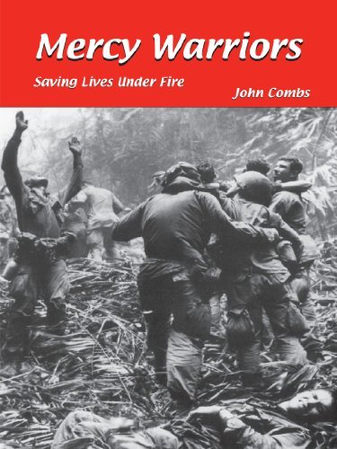 Mercy Warriors: Saving Lives Under Fire - John Combs - Livros - Trafford - 9781425167998 - 22 de fevereiro de 2012