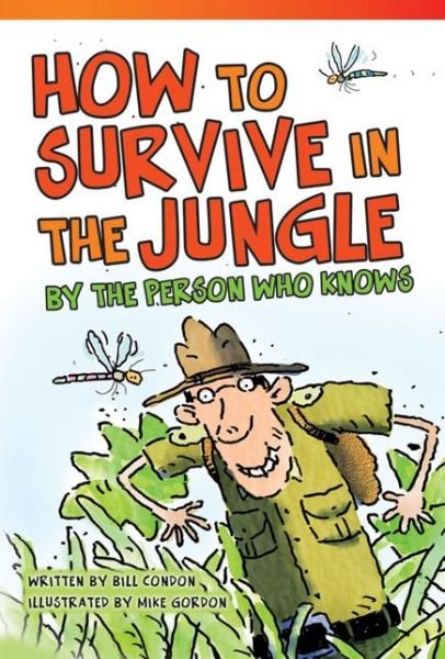 Cover for Bill Condon · How to Survive in the Jungle by the Person Who Knows: Fluent (Read! Explore! Imagine! Fiction Readers) (Paperback Book) (2013)