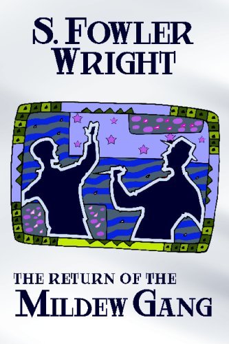 Cover for S. Fowler Wright · The Return of the Mildew Gang: an Inspector Cauldron Classic Crime Novel: the Mildew Gang, Book Two (The Mildew Gang Trilogy) (Paperback Book) (2009)