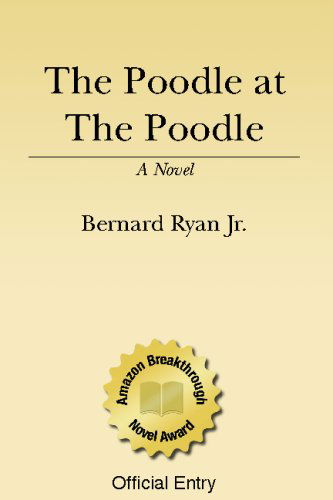 Cover for Bernard Ryan Jr. · The Poodle at the Poodle (Taschenbuch) (2008)
