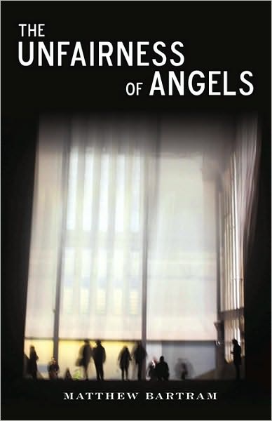 Cover for Bartram Matthew Bartram · The Unfairness of Angels (Paperback Book) (2010)