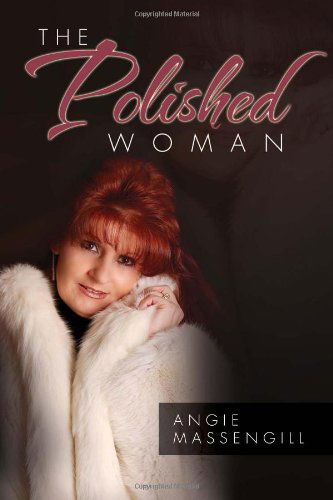 Cover for Angie Massengill · The Polished Woman (Paperback Book) (2010)