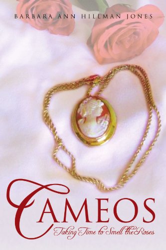 Cover for Barbara Ann Jones · Cameos: Taking Time to Smell the Roses (Paperback Book) (2011)