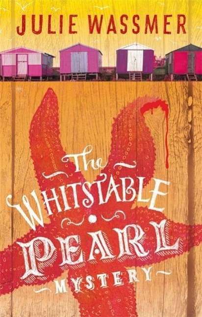 Cover for Julie Wassmer · The Whitstable Pearl Mystery: Now a major TV series, Whitstable Pearl, starring Kerry Godliman - Whitstable Pearl Mysteries (Paperback Book) (2015)