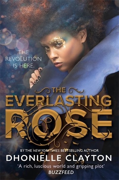 Cover for Dhonielle Clayton · The Everlasting Rose (Pocketbok) (2019)