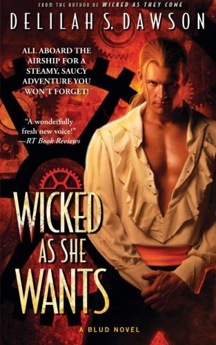 Cover for Delilah S. Dawson · Wicked As She Wants (A Blud Novel) (Paperback Book) (2013)