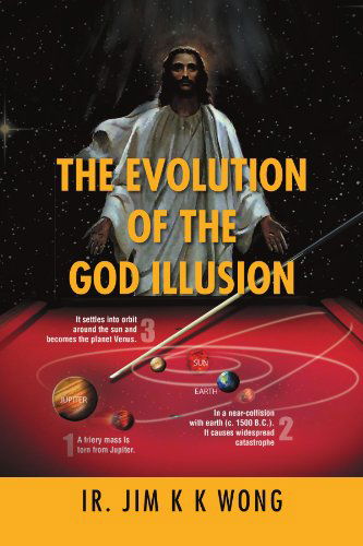 Cover for Ir. Jim Wong · The Evolution of the God Illusion (Paperback Bog) (2012)