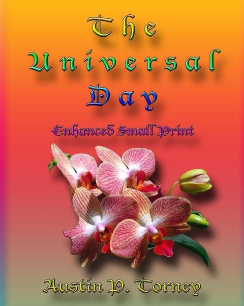 Cover for Austin P Torney · The Universal Day Enchanced Small Print (Paperback Book) (2012)