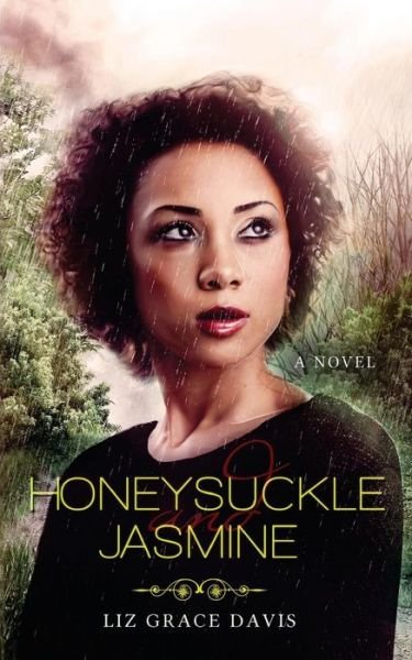 Cover for Liz Grace Davis · Honeysuckle and Jasmine (Paperback Book) (2013)