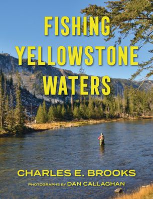 Cover for Charles E. Brooks · Fishing Yellowstone Waters (Paperback Bog) (2024)