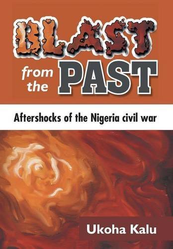 Cover for Ukoha Kalu · Blast from the Past: Aftershocks of the Nigeria Civil War (Hardcover bog) (2014)