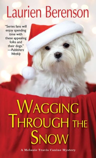 Cover for Laurien Berenson · Wagging through the Snow - A Melanie Travis Mystery (Pocketbok) (2018)