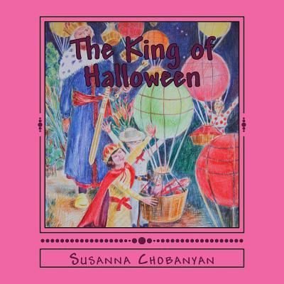 Cover for Susanna Chobanyan · The King of Halloween (Paperback Book) (2014)