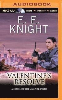 Cover for E. E. Knight · Valentine's Resolve (MP3-CD) (2015)