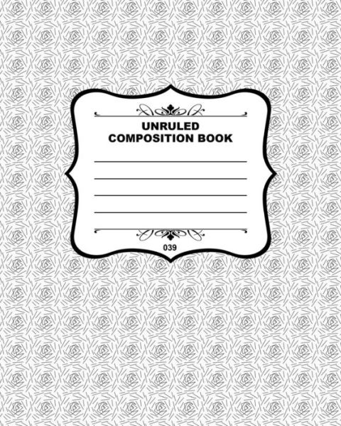 Cover for Joe Dolan · Unruled Composition Book 039 (Paperback Book) (2015)