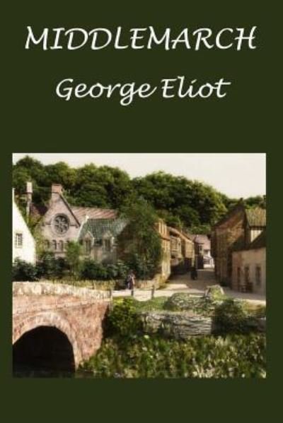 Cover for George Eliot · Middlemarch Uno studio della vita di provincia (Paperback Bog) (2015)