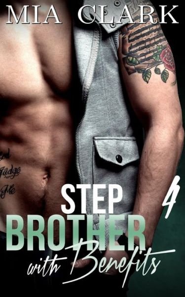 Cover for Mia Clark · Stepbrother With Benefits 4 (Pocketbok) (2015)