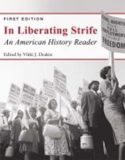 Cover for Vikki Deakin · In Liberating Strife: An American History Reader (Paperback Book) (2017)