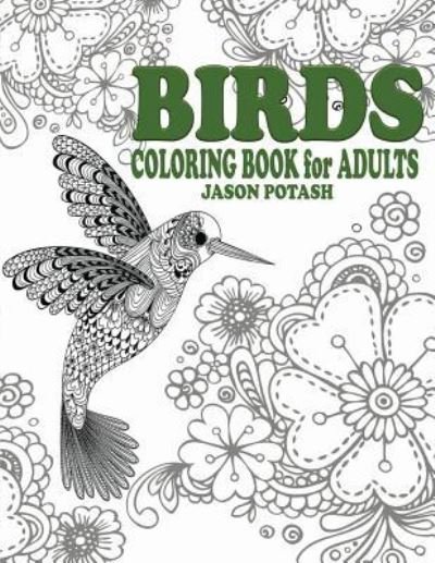 Cover for Jason Potash · Birds Coloring Book For Adults (Taschenbuch) (2015)