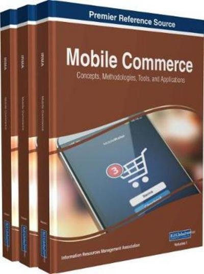 Mobile Commerce: Concepts, Methodologies, Tools, and Applications -  - Livres - IGI Global - 9781522525998 - 22 mai 2017