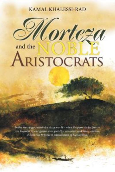 Cover for Kamal Khalessi-Rad · Morteza and the Noble Aristocrats (Paperback Book) (2017)