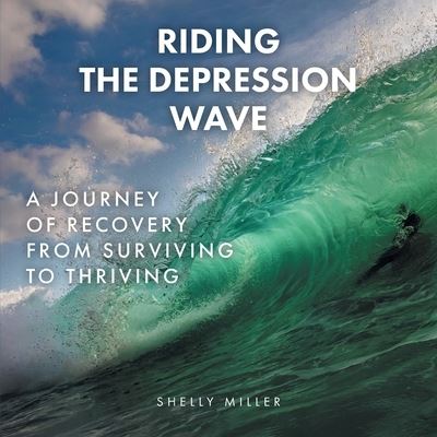 Cover for Shelly Miller · Riding the Depression Wave (Paperback Book) (2021)