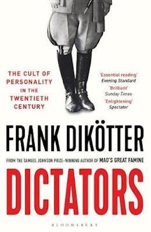 Cover for Frank Dikotter · Dictators: The Cult of Personality in the Twentieth Century (Paperback Bog) (2020)