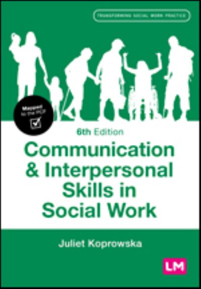 Cover for Juliet Koprowska · Communication and Interpersonal Skills in Social Work - Transforming Social Work Practice Series (Paperback Book) [6 Revised edition] (2024)
