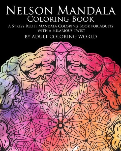 Cover for Adult Coloring World · Nelson Mandala Coloring Book (Pocketbok) (2016)