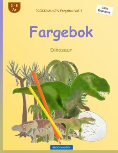 Cover for Dortje Golldack · BROCKHAUSEN Fargebok Vol. 3 - Fargebok (Paperback Book) (2016)