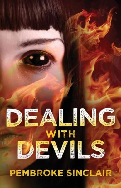 Cover for Pembroke Sinclair · Dealing with Devils (Paperback Book) (2016)