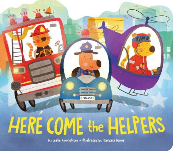 Cover for Leslie Kimmelman · Here Come the Helpers (Board book) (2018)