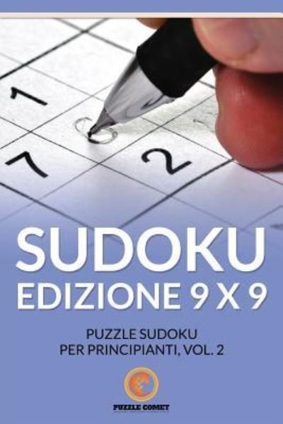 Cover for Puzzle Comet · Sudoku Edizione 9 X 9 (Pocketbok) (2016)