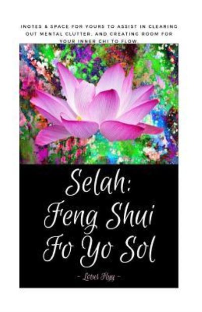 Cover for Lotus Flyy · Selah : Feng Shui Yo Sol (Paperback Bog) (2017)