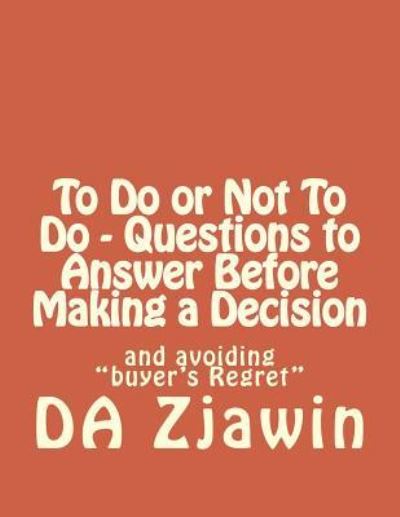 Cover for Da Zjawin · To Do or Not to Do - Questions to Answer Before Making a Decision (Paperback Book) (2017)