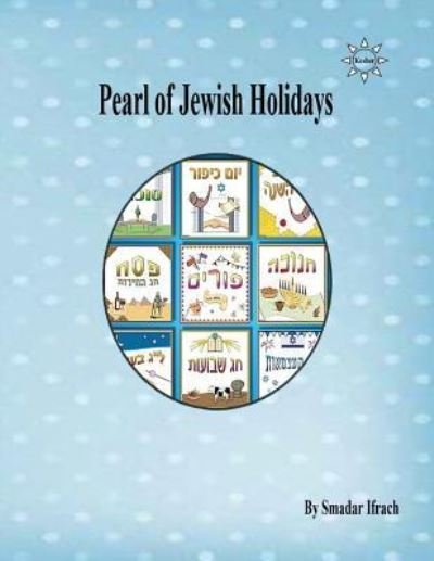 Cover for Smadar Ifrach · Pearl of Jewish Holidas (Pocketbok) (2017)