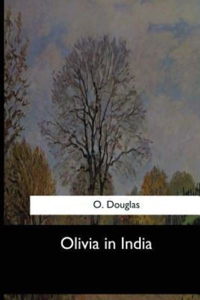 Cover for O Douglas · Olivia in India (Paperback Book) (2017)