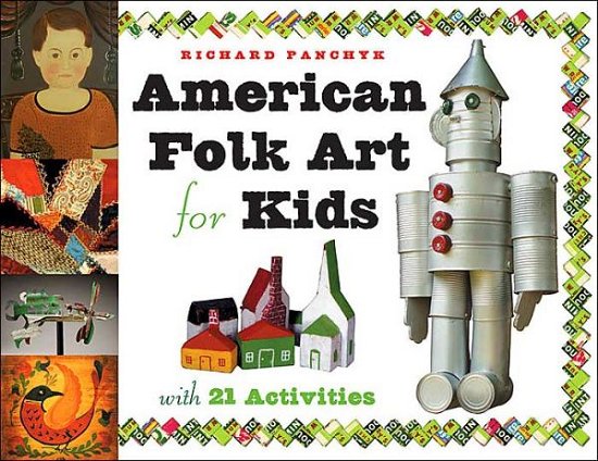 Cover for Richard Panchyk · American Folk Art for Kids: With 21 Activities - For Kids series (Paperback Book) (2004)