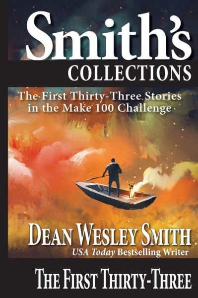 The First Thirty-Three - Dean Wesley Smith - Książki - Wmg Publishing, Inc. - 9781561461998 - 14 stycznia 2020