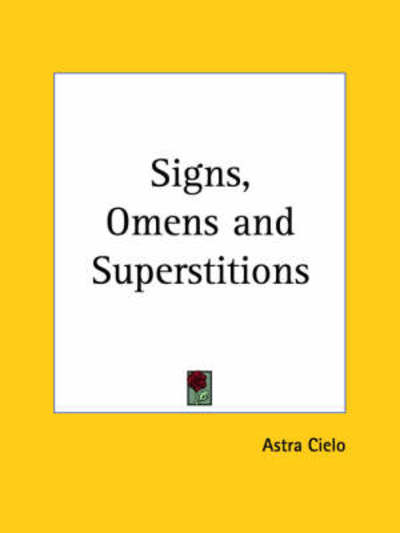 Cover for Astra Cielo · Signs, Omens and Superstitions (Paperback Book) (1996)