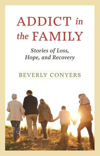 Cover for Beverly Conyers · Addict In The Family (Paperback Book) (2003)