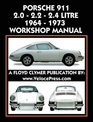 Cover for Floyd Clymer · Porsche 911 2.0 - 2.2 - 2.4 Litre 1964-1973 Workshop Manual (Pocketbok) (2019)